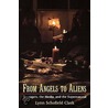 From Angels To Aliens P by Lynn Schofield Clark