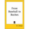 From Baseball To Boches by H.C. Witwer