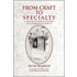 From Craft To Specialty