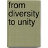 From Diversity To Unity
