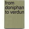 From Doniphan to Verdun door Evan Alexander Edwards