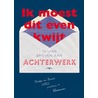 Ik moest dit even kwijt