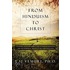 From Hinduism To Christ