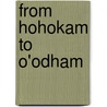 From Hohokam to O'Odham door E. Christian Wells