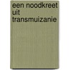 Een noodkreet uit Transmuizanie by Geronimo Stilton