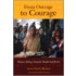 From Outrage to Courage