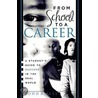 From School To A Career door John R. Jell
