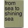 From Sea To Shining Sea door Alan L. Williams Md