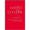 From Subject to Citizen by Alastair Davidson