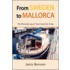 From Sweden To Mallorca