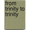 From Trinity to Trinity door Kyoko Hayashi