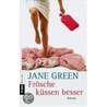 Frösche küssen besser by Jane Green