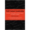 Full Contact Leadership door Wally Schmader