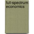 Full-Spectrum Economics