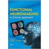 Functional Neuroimaging door Andrei I. Holodny