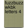 Fuzzbuzz Wkbk Letters 4 by Colin Harris