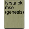 Fyrsta Bk Mse (Genesis) by Hallgr�Mur Sveinsson