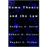 Game Theory and the Law door Robert H. Gertner
