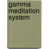 Gamma Meditation System door Jeffrey Thompson