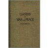 Gandhi On War And Peace door R.S. Puri