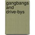 Gangbangs And Drive-Bys