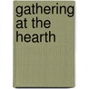 Gathering At The Hearth door Onbekend