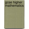 Gcse Higher Mathematics door Viv Hony