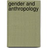 Gender and Anthropology by Nancy Johnson Black