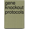 Gene Knockout Protocols door Martin J. Tymms