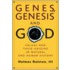 Genes, Genesis, and God