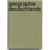 Geographie Deutschlands by Rüdiger Glaser