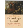 De machtige filosoof by H. Dijkhuis