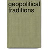 Geopolitical Traditions door Onbekend