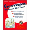 German Without The Fuss by Helga Schier