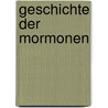 Geschichte Der Mormonen door Theodor Olshausen