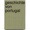 Geschichte Von Portugal by Heinrich Schafer