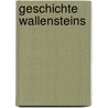 Geschichte Wallensteins by Leopold Von Ranke