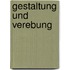 Gestaltung Und Verebung