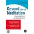 Gesund durch Meditation