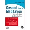 Gesund durch Meditation door Jon Kabat-Zinn