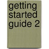 Getting Started Guide 2 door Onbekend
