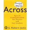 Getting The Word Across door G. Robert Jacks