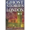 Ghost Stories of London door Edrick Thay