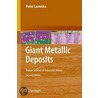 Giant Metallic Deposits door Peter Laznicka