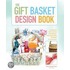Gift Basket Design Book