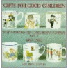 Gifts For Good Children by Noel Riley