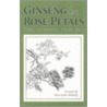 Ginseng And Rose Petals door Sara Sachs-Kohberg
