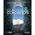 Glaciers and Glaciation
