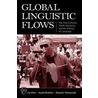 Global Linguistic Flows door H. Sammy Alim