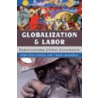 Globalization and Labor by Terry Boswell